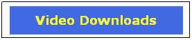 Text Box: Video Downloads
